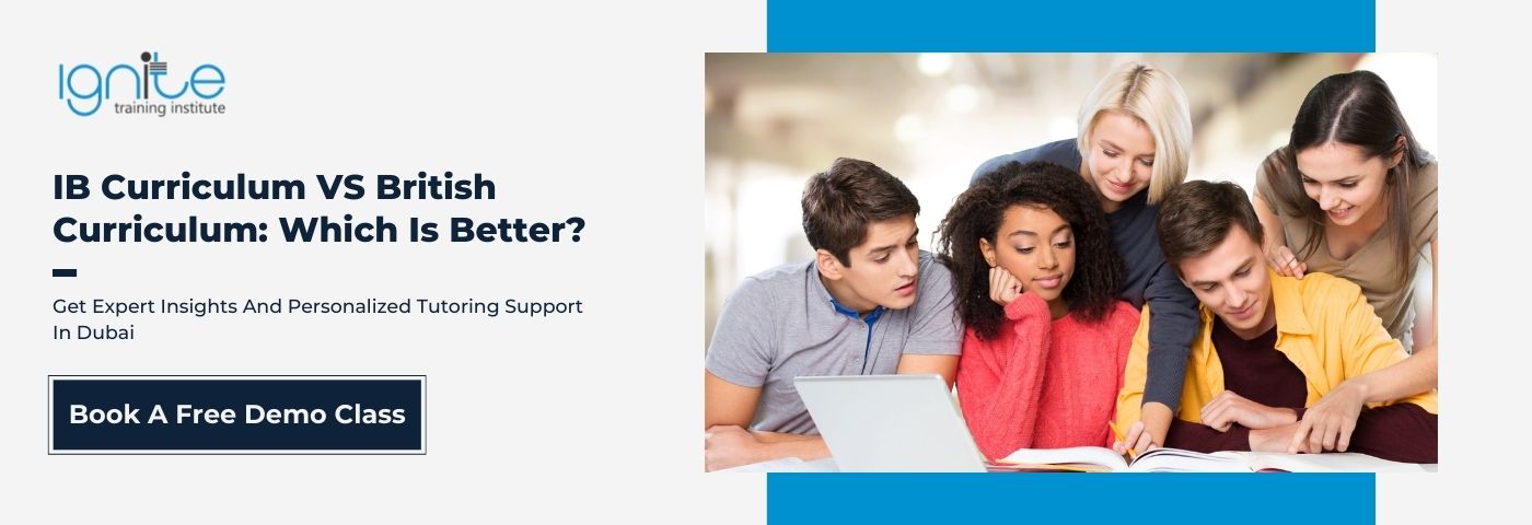 IB Curriculum VS British Curriculum: 5 Factors To Consider